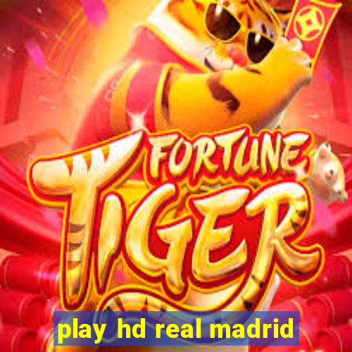 play hd real madrid